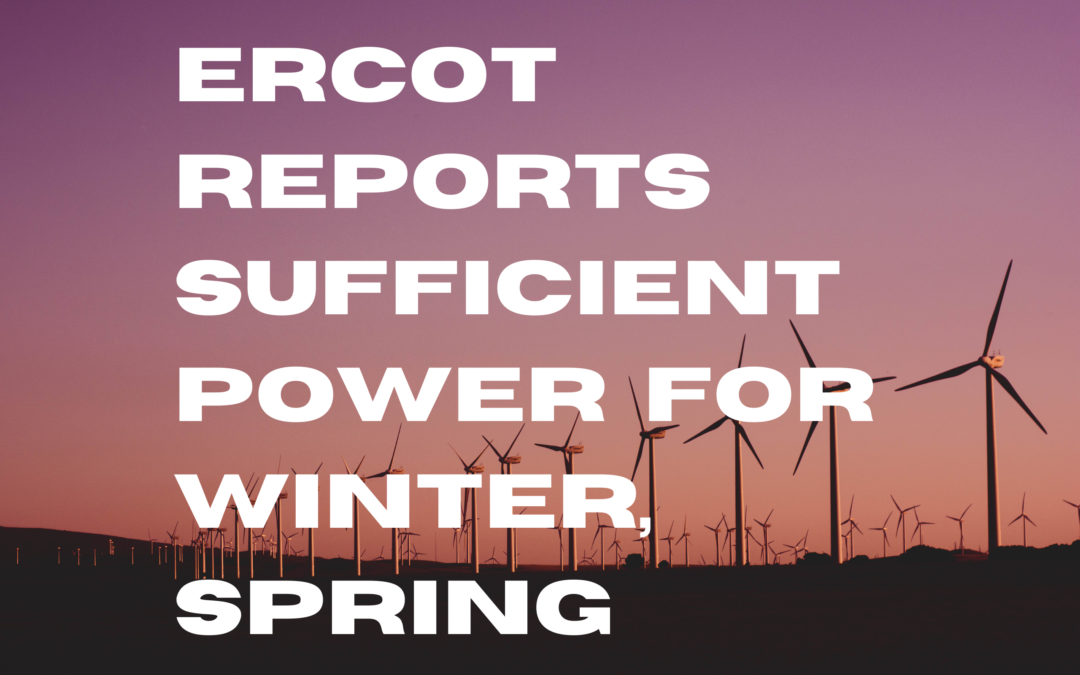 BLOG:  ERCOT Reports Sufficient Power for Winter, Spring; Wind and Solar Make Advances